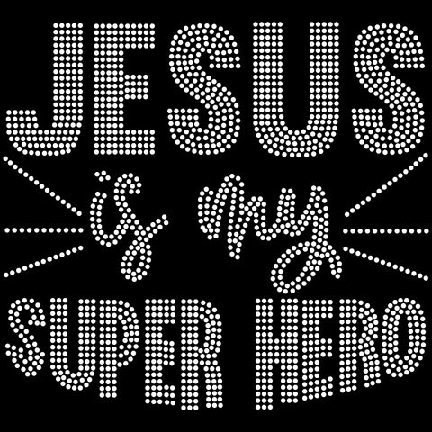 Jesus is my Superhero Rhinestone Digital Art