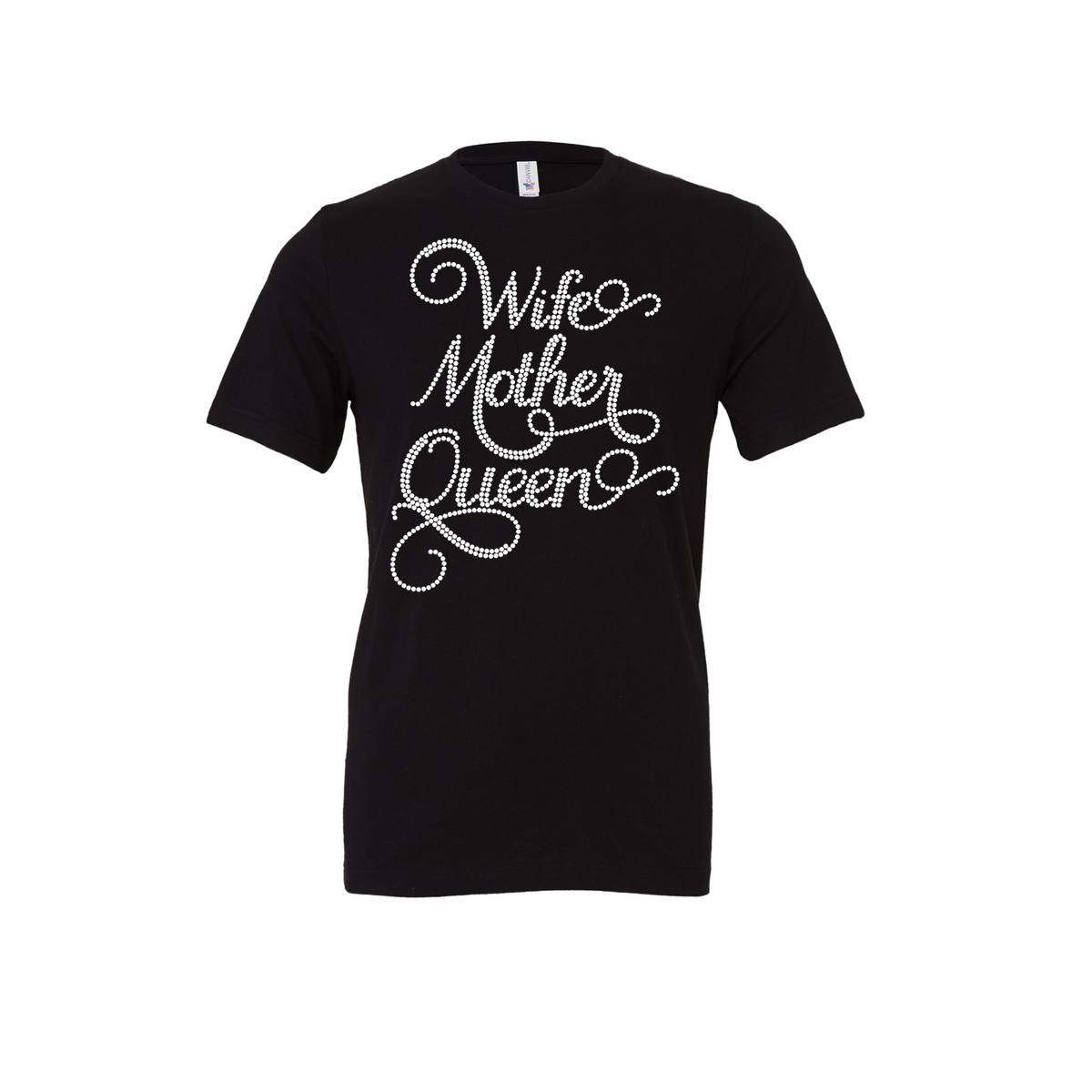 Wife Mother Queen Customized Rhinestone TShirt BlessedWear 4U Wife Mother Queen Customized Rhinestone TShirt BlessedWear 4U